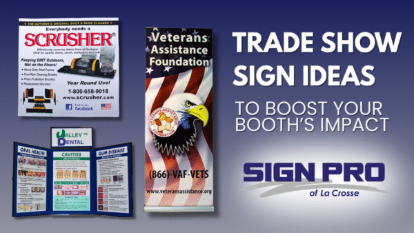 Examples of trade show signs made by Sign Pro.