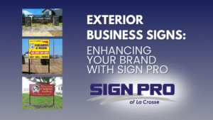 Examples of exterior signage made by Sign Pro.