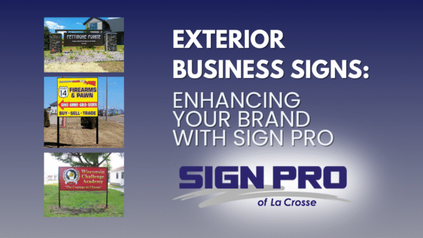 Examples of exterior signage made by Sign Pro.